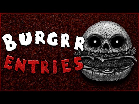 "Burgrr Entries" Scary Stories Found on The Internet | Creepypasta