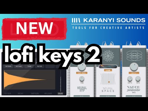 Lofi Keys 2 is INSANE! The ULTIMATE Lo-Fi Piano Plugin by Karanyi Sounds?
