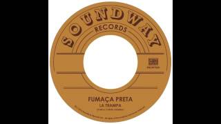 Fumaça Preta - La Trampa