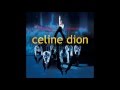 Celine Dion - Ain't Gonna Look The Other Way