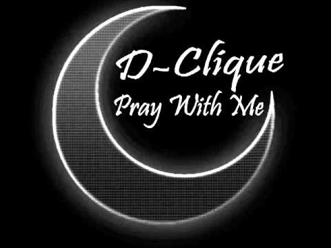 D-CLIQUE pray with me