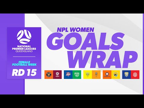 NPL Women Goals Wrap | Round 15