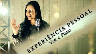 AMANDA WANESSA - Voz e Piano - Experiência Pessoal
