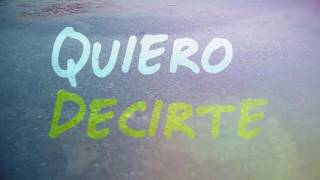 Quiero Decirte - Gustavo Elis FT. Sharlene &amp;  Omar Koonze | lyrics