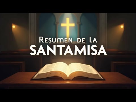 Misa Católica, DOMINGO 11 SEPTIEMBRE (Resumen)