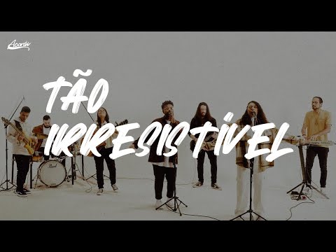 ACORDI | TÃO IRRESISTÍVEL