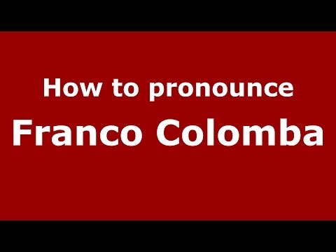 How to pronounce Franco Colomba (Italian/Italy) - PronounceNames.com