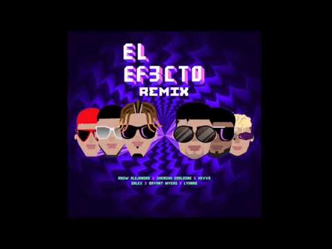 El Efecto - Remix (Rauw Alejandro, Chencho Corleone, KEVVO, Bryant Myers, Lyanno, Dalex)