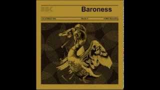 Baroness - Take My Bones Away/March To The Sea (Live At Maida Vale)