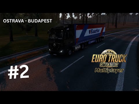 Euro Truck Simulator 2 Multiplayer - Route: Ostrava → Budapest 🚚