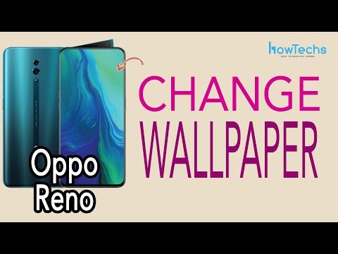 Oppo Reno - How to change the Wallpaper| Howtechs
