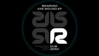 Dub Zero _  Bearded Axe Wound