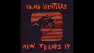 YOUNG IDENTITIES - New Trends