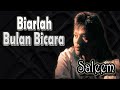 Biarlah Bulan Bicara Saleem Lagu Lawas Malaysia Lagu Malaysia Terbaik Lagumalaysia90an