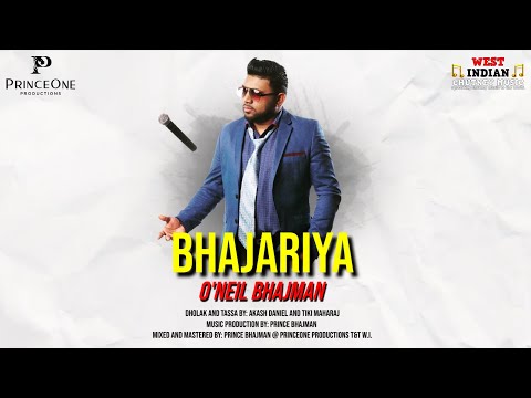 O'Neil Bhajman - Bhajariya (2023 Chutney Soca)
