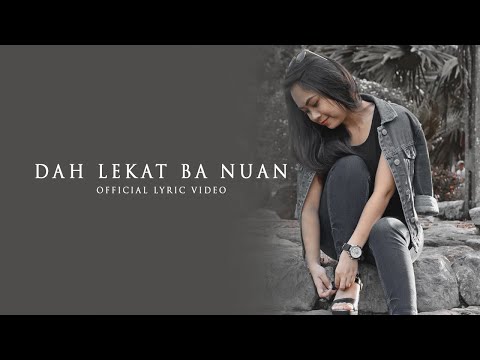 Dah Lekat Ba Nuan by Richard Lee (Official Lyric Video)