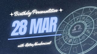 28 March Zodiac Horoscope: Birthday Personality & Traits Revealed