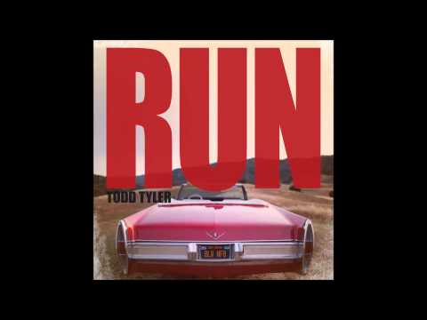 Todd Tyler - Run