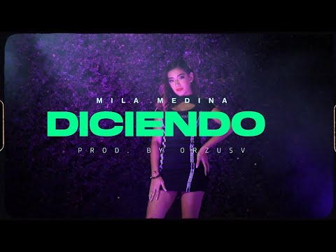 Mila Medina -  Diciendo (Oficial Video)