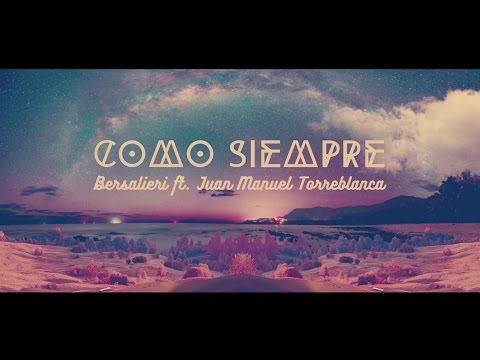 Bersalieri (ft. Juan Manuel Torreblanca) - COMO SIEMPRE