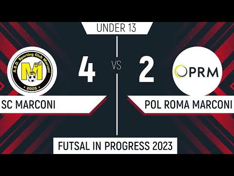 Futsal In Progress 2023 - Under13 - Finale 1°/2°- Sporting Club Marconi VS Pol. Roma Marconi [4 - 2]