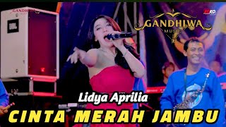 Download lagu CINTA MERAH JAMBU - LIDYA APRILIA - GANDHIWA MUSIC | CAKRAWALA AUDIO | Dodot Bass Nduwe Gawe mp3