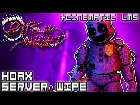 Hoax SERVER WIPE + Cinematic LMS | Bite By Night
