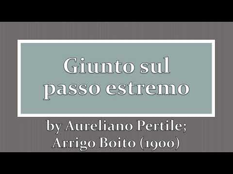Giunto sul passo estremo by Aureliano Pertile; Arrigo Boito (1900)