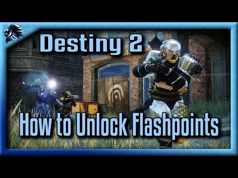 Destiny 2: How to Unlock Flashpoints