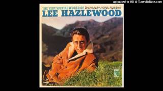 Lee Hazlewood- Not the Lovin&#39; Kind