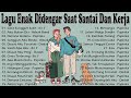 Lagu Enak Didengar Saat Santai Dan Kerja Lagu Pop Hits Indonesia Tahun 2000an Ilir 7 Dadali