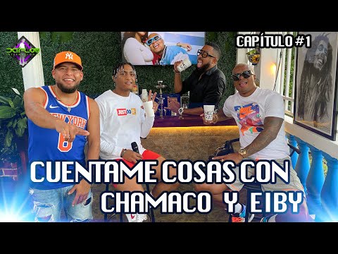 Cuéntame Cosas con CHAMACO & EIBY - Capítulo 1 - Da Flow Internacional 🎯⚡️