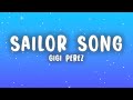 Gigi Perez - Sailor Song (Lyrics)