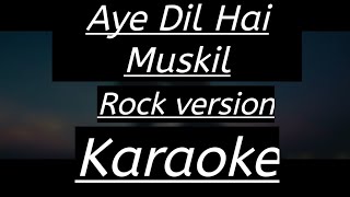 Download lagu Aye Dil Hai Muskil - Rock version Karaoke | AR Music mp3