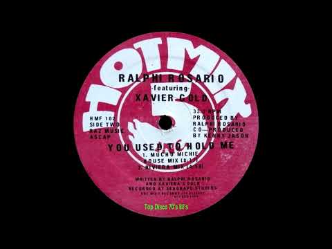 Ralphi Rosario Featuring Xavier Gold - You Used To Hold Me (Mucho Michie House Mix)