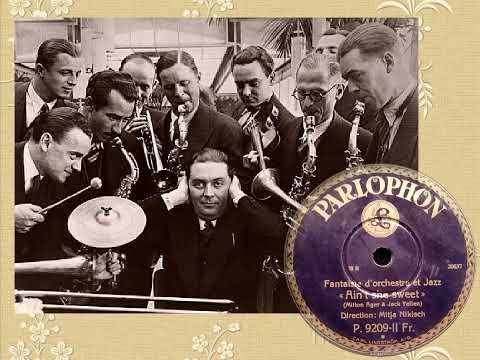 Ain't she sweet - Mitja Nikisch Mit seinem Symphonisch besetzten Jazz-Orchester (Parlophon 20637)