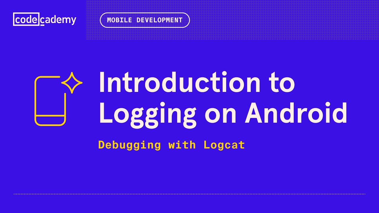 Introduction to Logging on Android - Debugging with Logcat