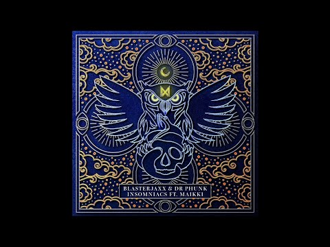 Blasterjaxx & Dr Phunk feat. Maikki - Insomniacs (Extended Mix)