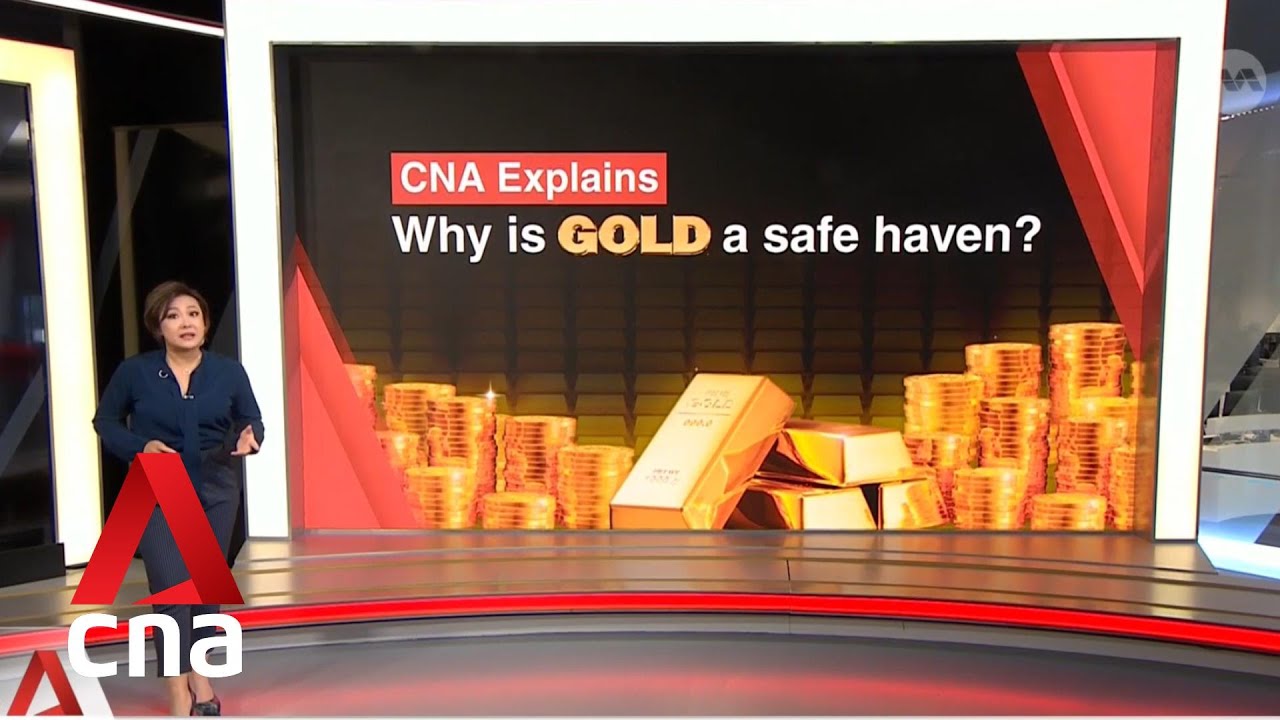 CNA Explains: Why is gold a safe haven asset?