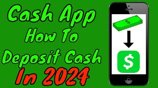 Cash App How To Deposit Cash In 2024 (Physically & Full Details)