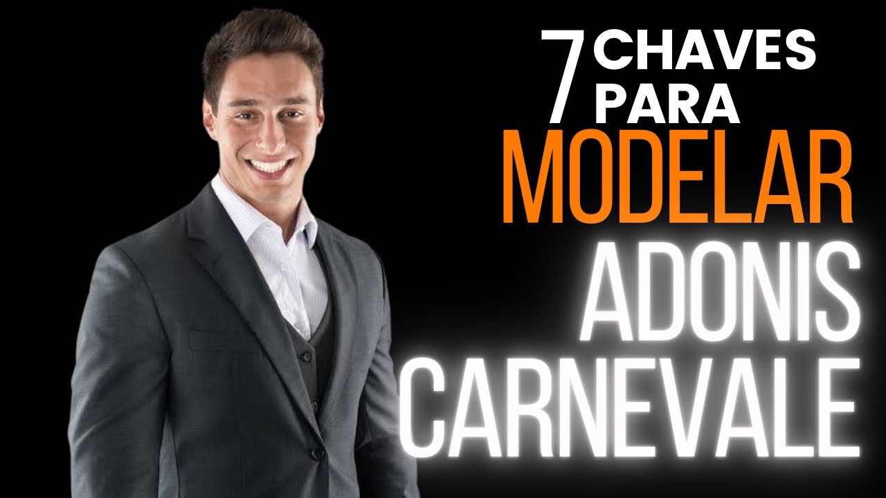 Como modelar Adonis Carnevale