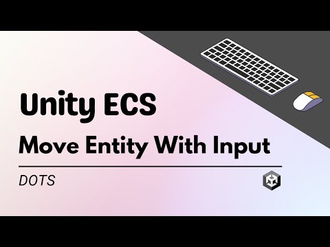Move Entity With Input System Using Unity ECS (DOTS)