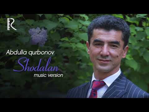 download lagu mp3 mp4 Abdulla Qurbonov Shodlan, download mp3 Abdulla Qurbonov Shodlan free download mp3, download mp3 Abdulla Qurbonov Shodlan