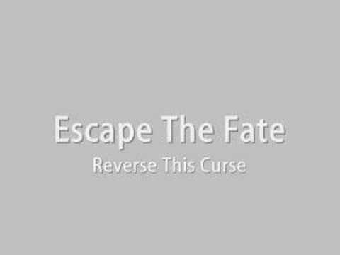 Escape The Fate - Reverse This Curse