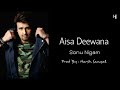 Aisa Deewana - Instrumental Cover Mix (Sonu Nigam/Dil Maange More)  | Harsh Sanyal |