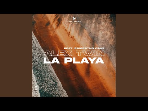 La Playa feat. Eribertho Cruz (Extended Mix)
