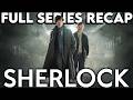 SHERLOCK Full Series Recap Season 1 4 Ending Explained
