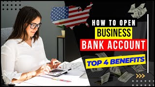 How To Open a Bank Account for Small Business | Which Bank Offers The Best Rate & Feature?