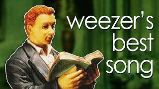 Weezer&#39;s Best Song