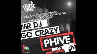 Phive - Go crazy feat. Nathan Mohalyn (Feat. Jersey Shore Season 4 Episode 4)
